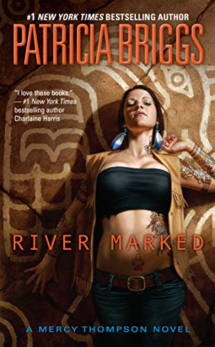 River Marked (Mercy Thompson Novel