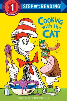The Cat in the Hat: Cooking with the Cat (Dr. Seuss) (Step Into Reading)