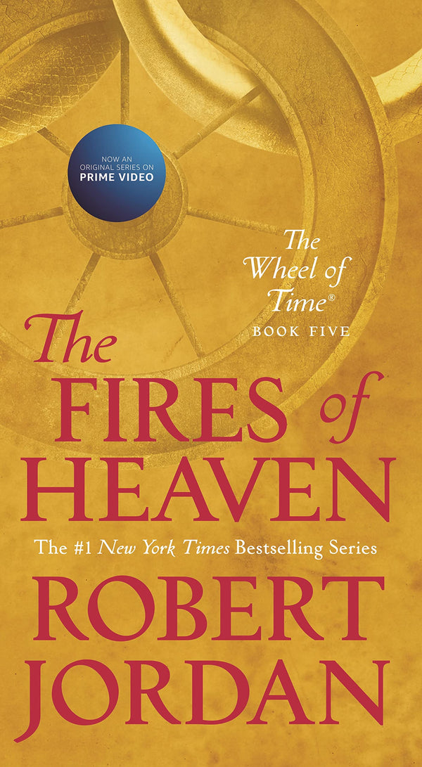 The Fires of Heaven: Book Five of 'The Wheel of Time' (Wheel of Time #5)