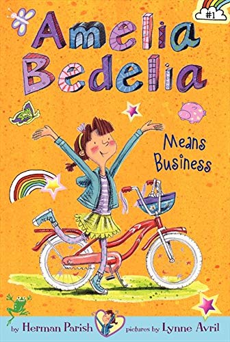 Amelia Bedelia Means Business (Amelia Bedelia #1)