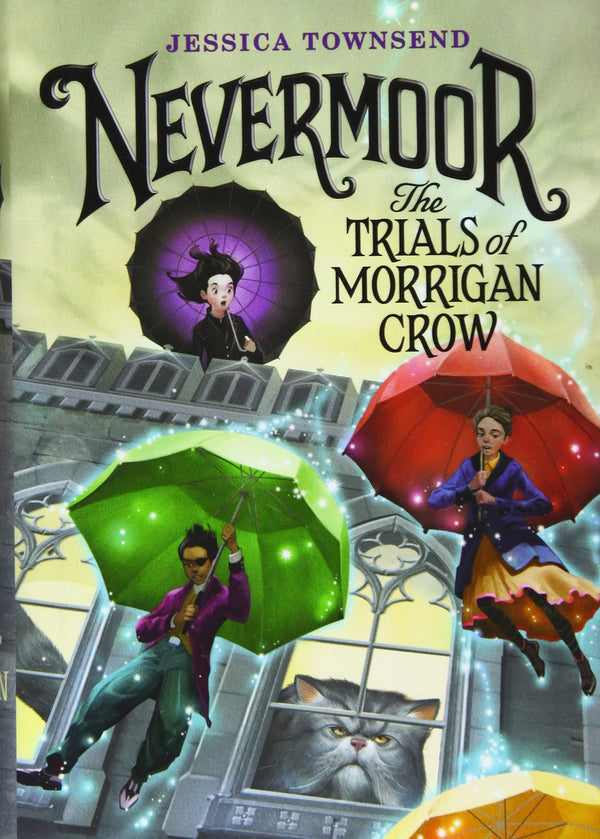 Nevermoor: The Trials of Morrigan Crow (Nevermoor #1)