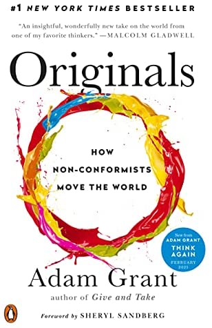 Originals: How Non-Conformists Move the World