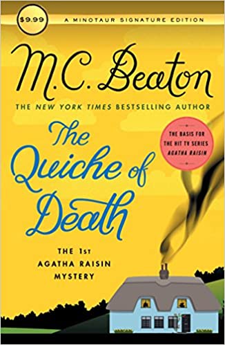The Quiche of Death: The First Agatha Raisin Mystery (Agatha Raisin #1)