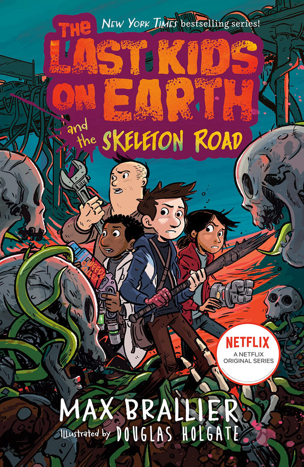 The Last Kids on Earth and the Skeleton Road (Last Kids on Earth #6)