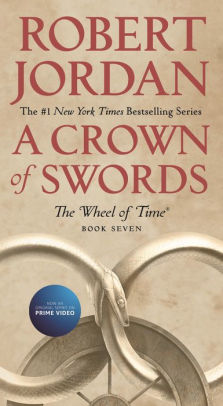 A Crown of Swords: Book Seven of 'The Wheel of Time' (Wheel of Time #7)