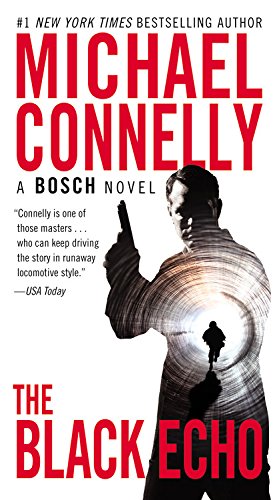 The Black Echo (Harry Bosch Novel #1)