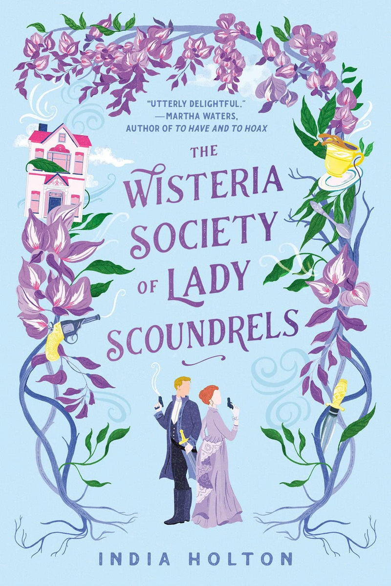 The Wisteria Society of Lady Scoundrels (Dangerous Damsels