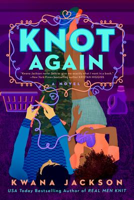 Knot Again (Real Men Knit #2)