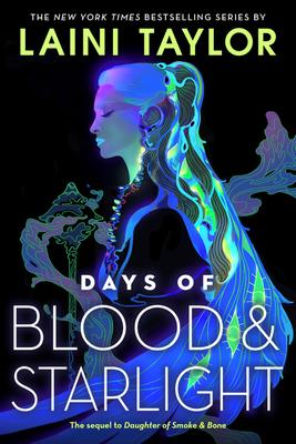 Days of Blood & Starlight (Daughter of Smoke & Bone #2)