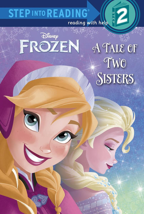 Frozen: A Tale of Two Sisters (Step Into Reading)