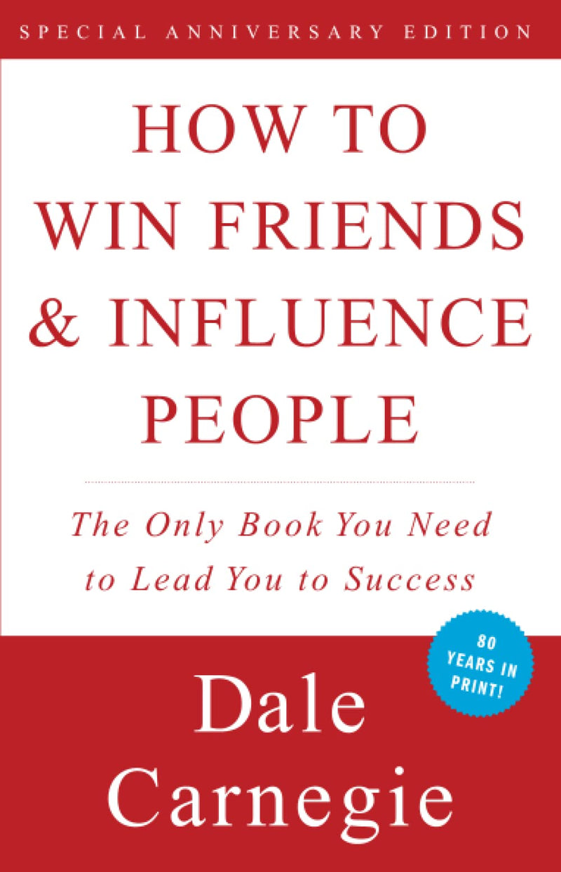 How to Win Friends and Influence People