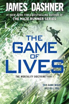 The Game of Lives (Mortality Doctrine #3)