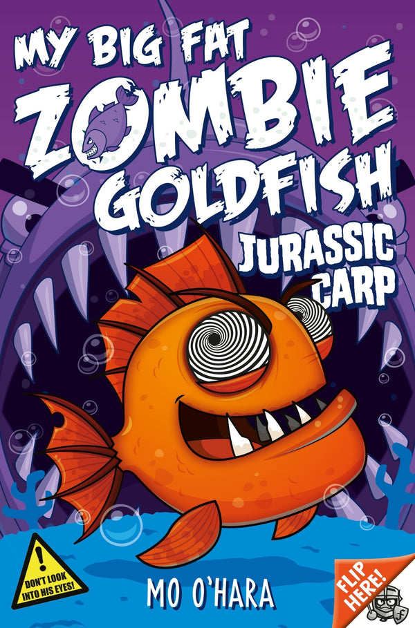 Jurassic Carp: My Big Fat Zombie Goldfish (My Big Fat Zombie Goldfish #6)