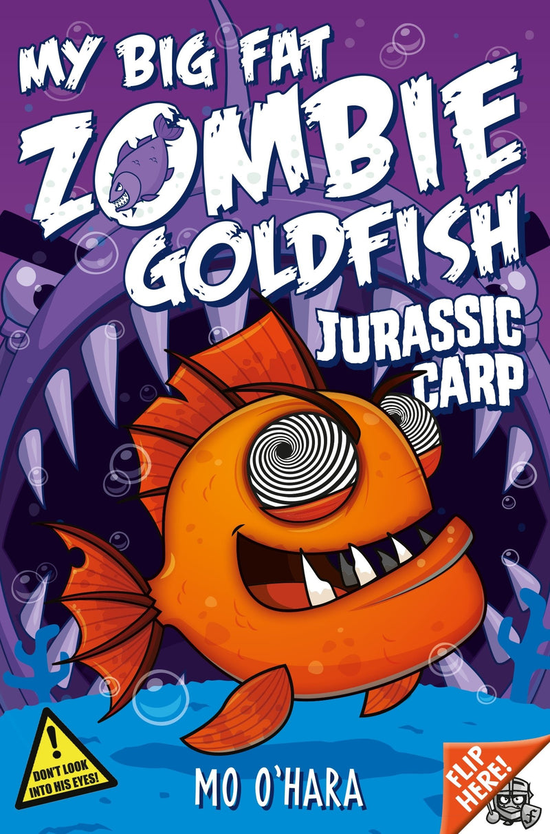 Jurassic Carp: My Big Fat Zombie Goldfish (My Big Fat Zombie Goldfish