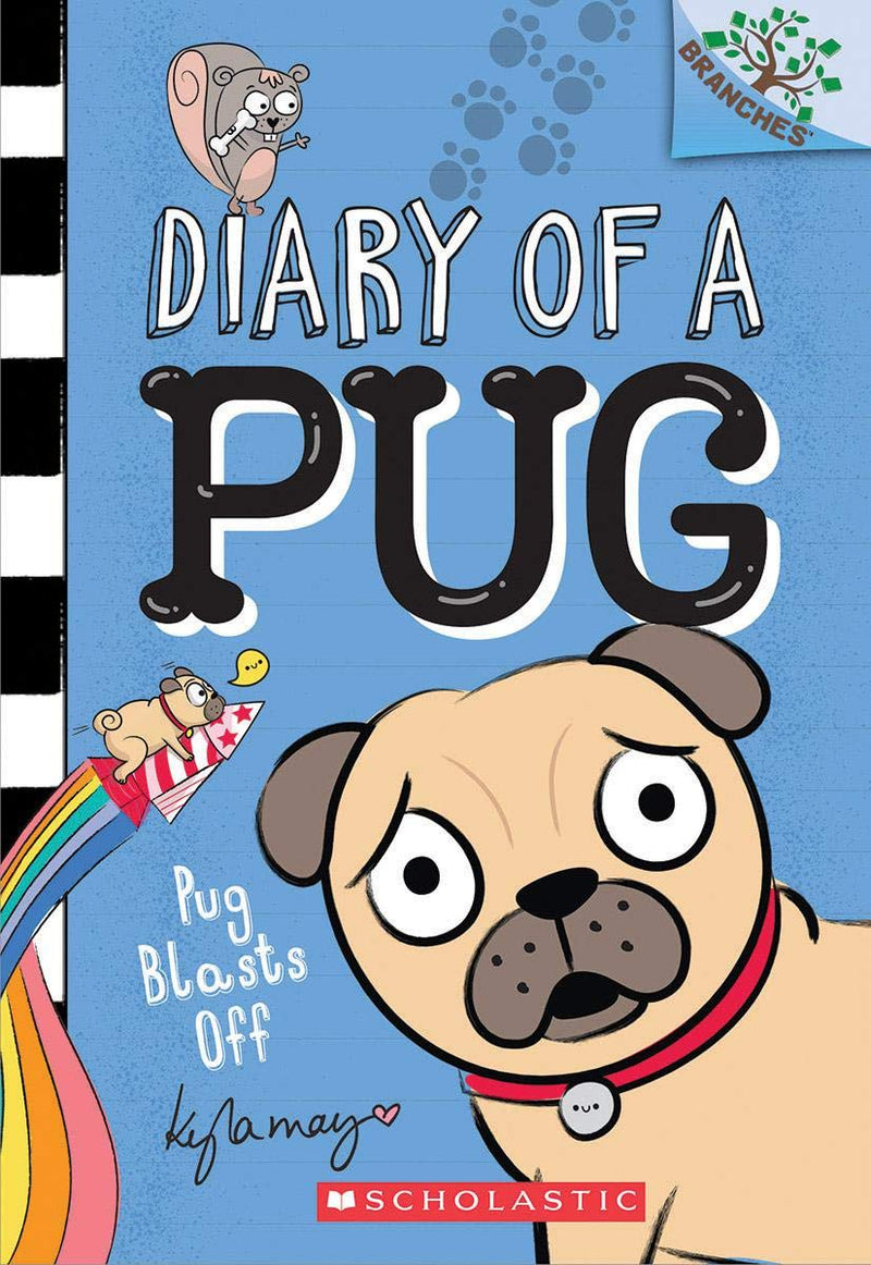 Pug Blasts Off: A Branches Book (Diary of a Pug