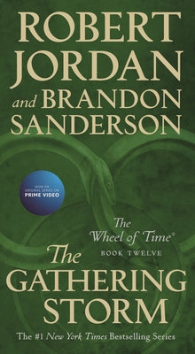 The Gathering Storm: Book Twelve of the Wheel of Time (Wheel of Time