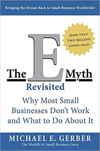 The E Myth Revisited