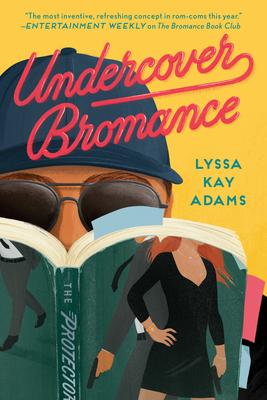 Undercover Bromance (Bromance Book Club #2)