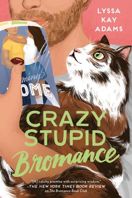 Crazy Stupid Bromance (Bromance Book Club
