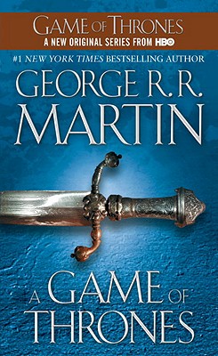 A Game of Thrones: A Song of Ice and Fire: Book One (Song of Ice and Fire #1)