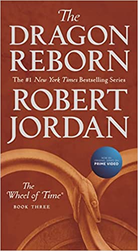 The Dragon Reborn: Book Three of 'The Wheel of Time' (Wheel of Time #3)