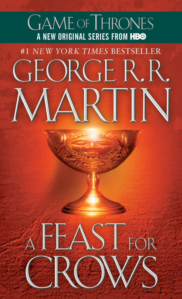A Feast for Crows: A Song of Ice and Fire: Book Four (Song of Ice and Fire #4)