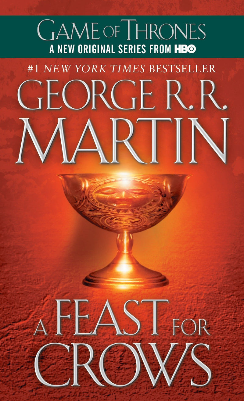A Feast for Crows: A Song of Ice and Fire: Book Four (Song of Ice and Fire