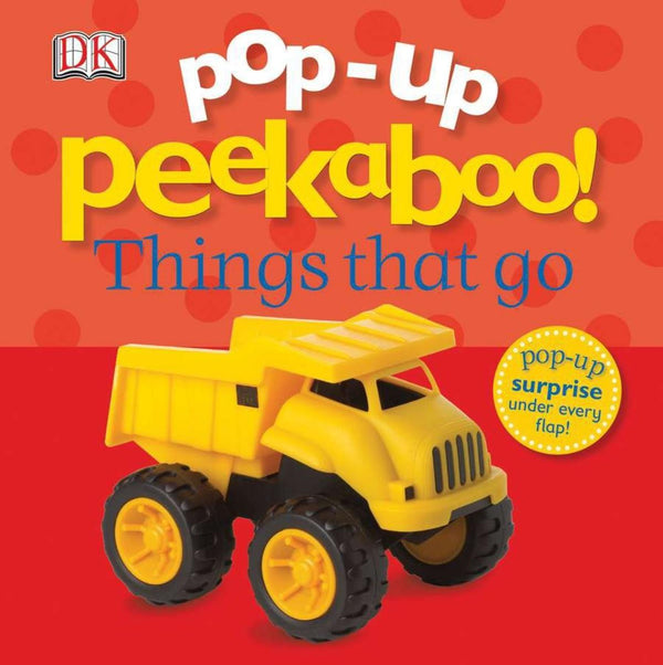 Pop-Up Peekaboo! Things That Go: Pop-Up Surprise Under Every Flap!