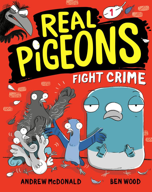 Real Pigeons Fight Crime (Real Pigeons #1)
