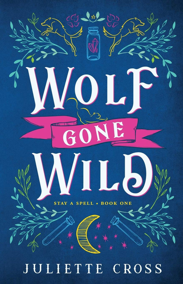 Wolf Gone Wild (Stay a Spell #1)
