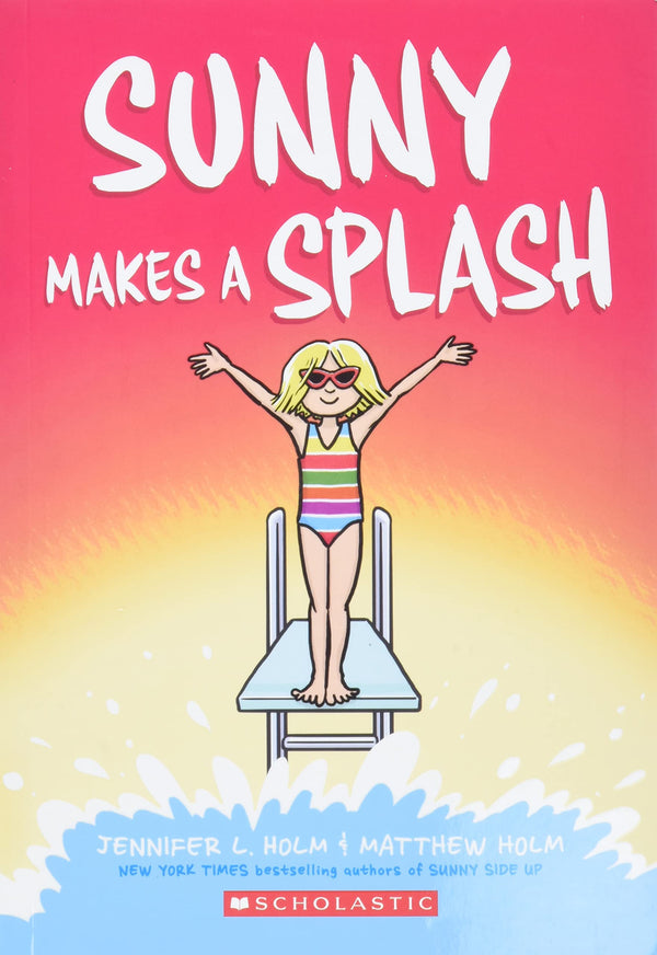 Sunny Makes a Splash: A Graphic Novel (Sunny #4)