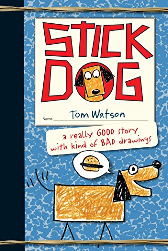 Stick Dog (Stick Dog #1)