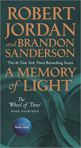 A Memory of Light: Book Fourteen of the Wheel of Time (Wheel of Time