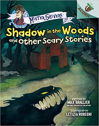 Shadow in the Woods and Other Scary Stories: An Acorn Book (Mister Shivers #2)