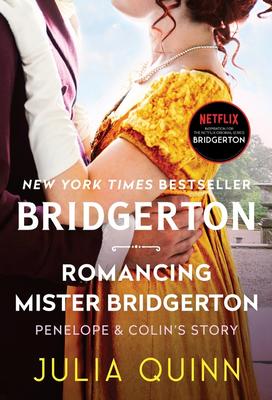 Romancing Mister Bridgerton (Bridgertons #4)