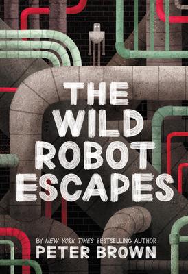 The Wild Robot Escapes (Wild Robot #2)