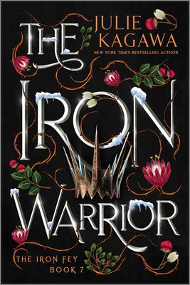 The Iron Warrior (Iron Fey #7)