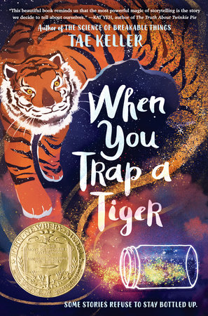 When You Trap a Tiger: (Winner of the 2021 Newbery Medal)