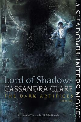 Lord of Shadows (Dark Artifices #2)