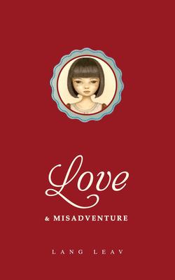Love & Misadventure: Volume 1