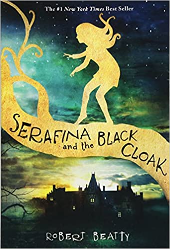 Serafina and the Black Cloak (Serafina #1)