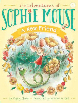 A New Friend (Adventures of Sophie Mouse