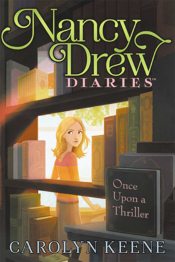 Once Upon a Thriller (Nancy Drew Diaries #4)