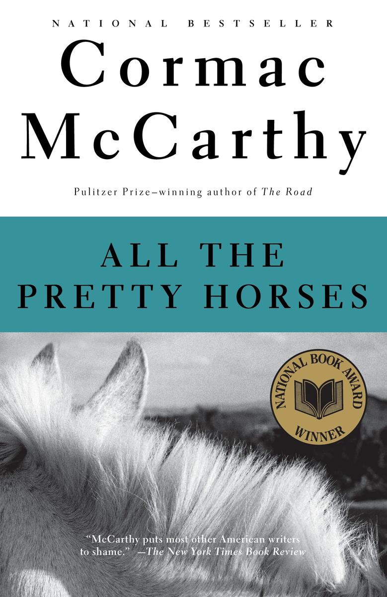 All the Pretty Horses: Border Trilogy