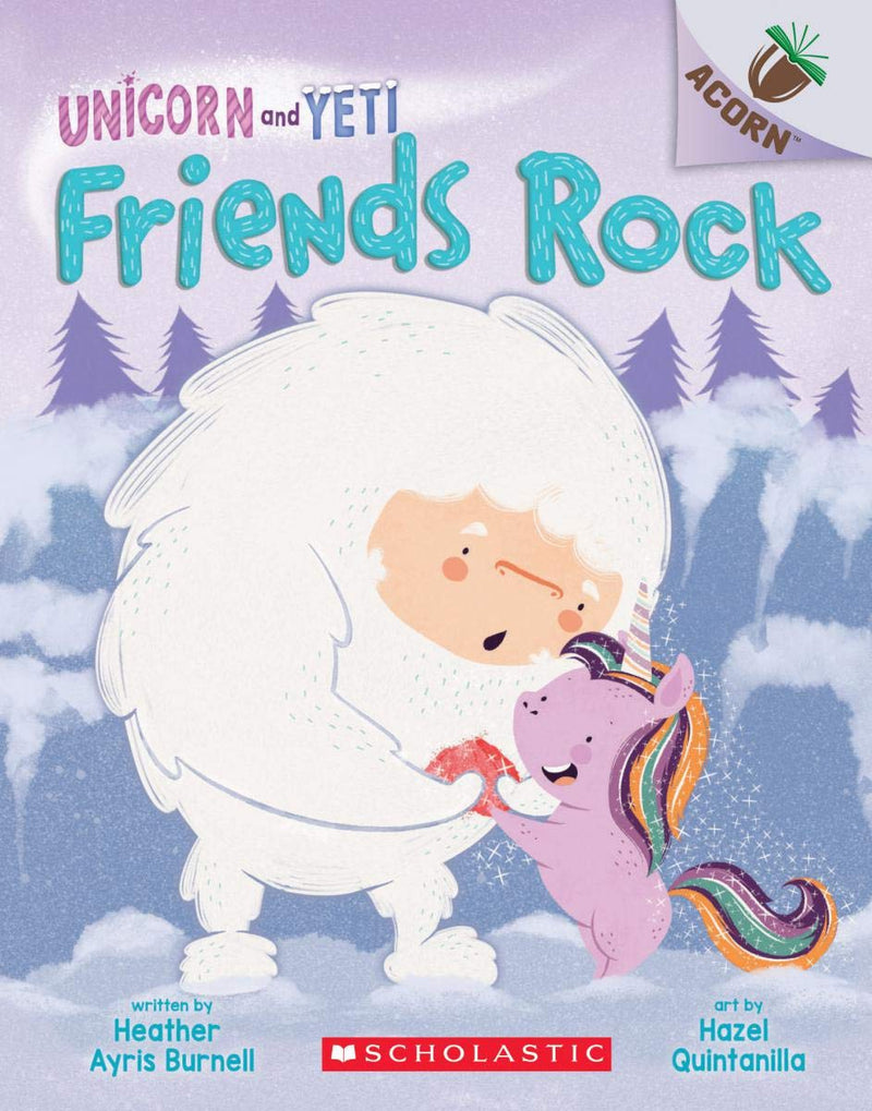 Friends Rock: An Acorn Book (Unicorn and Yeti