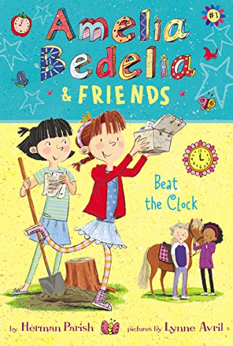 Beat the Clock (Amelia Bedelia & Friends #1)