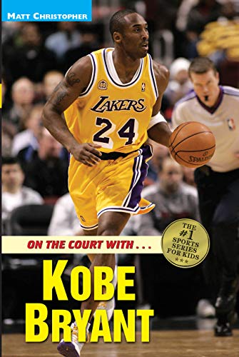 On the Court with Kobe Bryant (Matt Christopher Sports Bio Bookshelf)