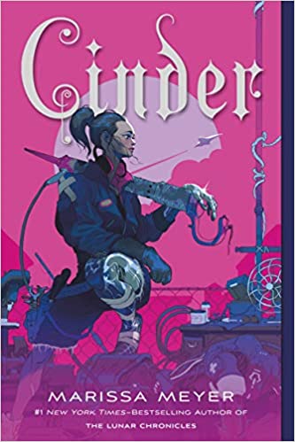 Cinder: Book One of the Lunar Chronicles (Lunar Chronicles #1)