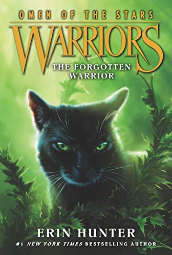 The Forgotten Warrior (Warriors: Omen of the Stars #5)