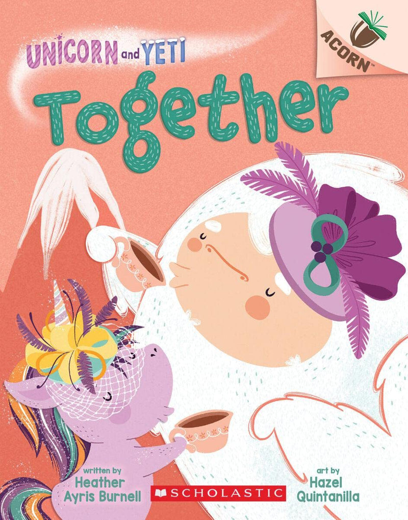 Together: An Acorn Book (Unicorn and Yeti